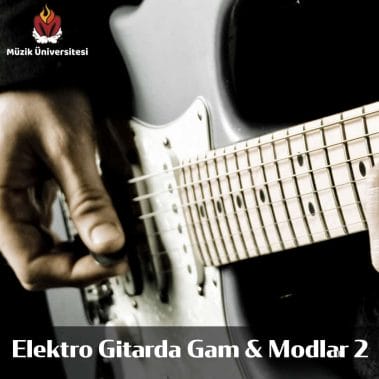 Elektro Gitarda Gam ve Modlar 2